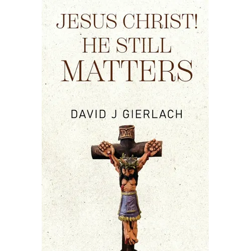 Jesus Christ! He Still Matters - Paperback