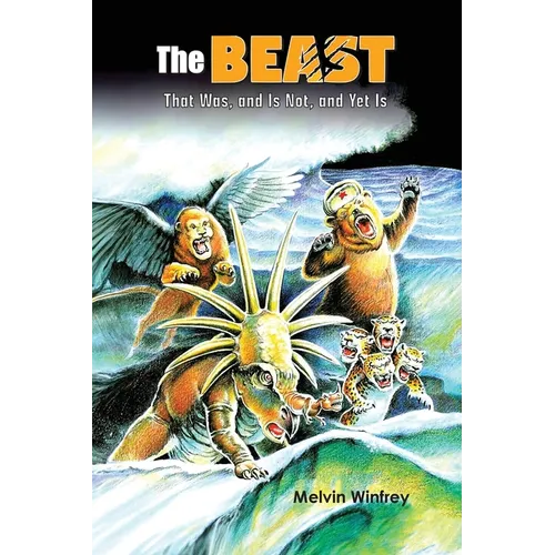 The Beast That Was, and Is Not, and Yet Is - Paperback
