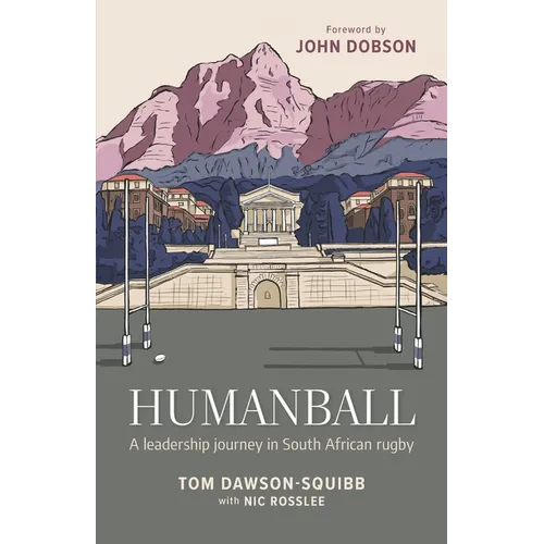 Humanball: A leadership journey in South African rugby - Paperback