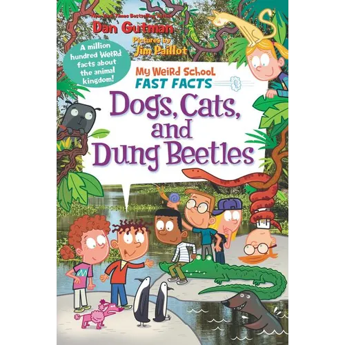 My Weird School Fast Facts: Dogs, Cats, and Dung Beetles - Paperback