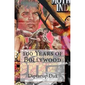 100 Years of Bollywood - Paperback
