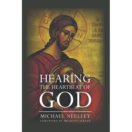 Hearing the Heartbeat of God - Paperback