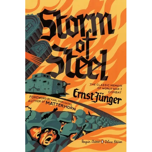 Storm of Steel: (Penguin Classics Deluxe Edition) - Paperback