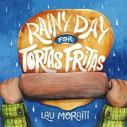 Rainy Day for Tortas Fritas - Paperback