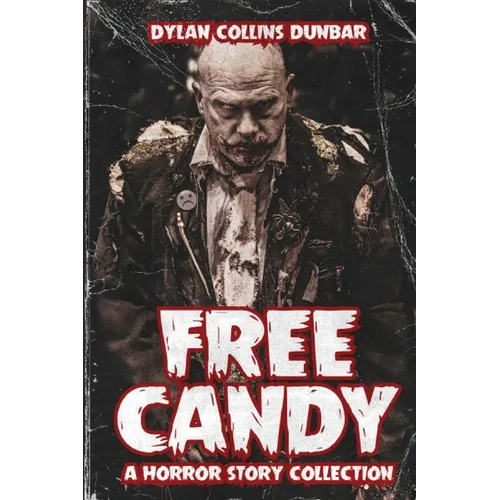 Free Candy: A Horror Story Collection - Paperback