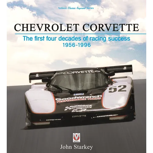 Chevrolet Corvette: The First Four Decades of Racing Success 1956-1996 - Paperback