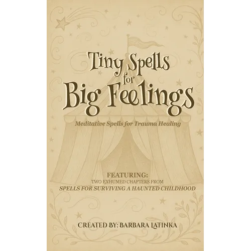 Tiny Spells for Big Feelings - Paperback