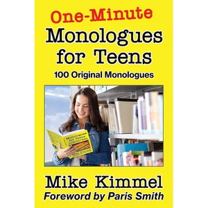 One-Minute Monologues for Teens: 100 Original Monologues - Paperback