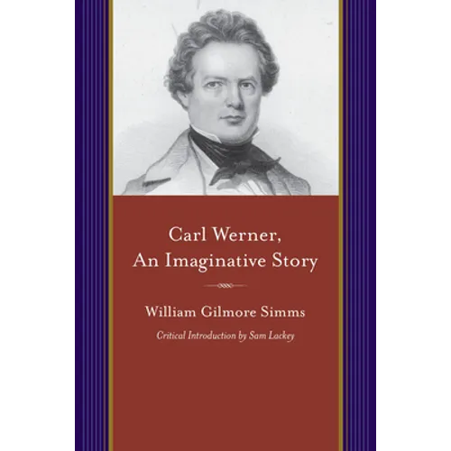 Carl Werner, an Imaginitive Story: And Other Tales of Imagination - Paperback