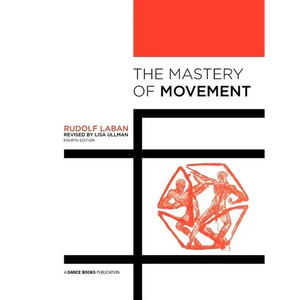 The Mastery of Movement - Paperback