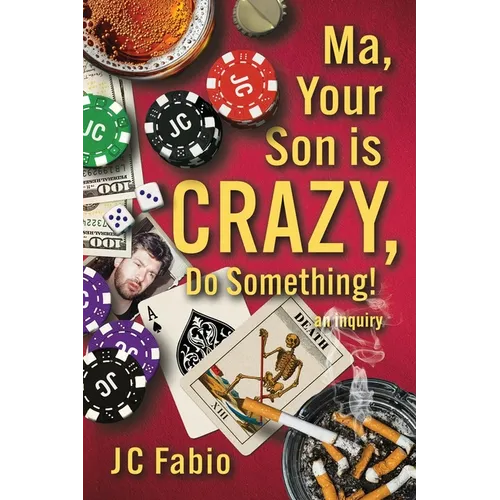 Ma, Your Son is CRAZY, Do Something! - Paperback