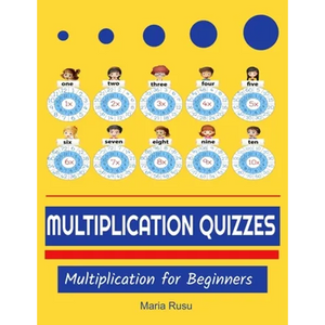 Multiplication Quizzes: Multiplication for Beginners - Paperback