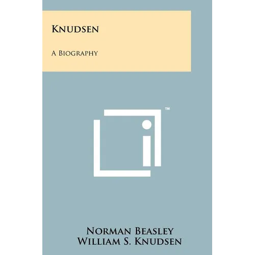 Knudsen: A Biography - Paperback