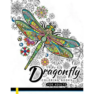 Dragonfly Coloring Books for Adults: Magical Wonderful Dragonflies in The flower garden - Paperback