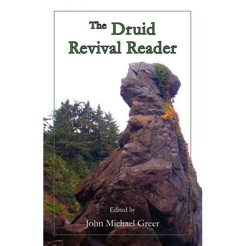 The Druid Revival Reader - Paperback