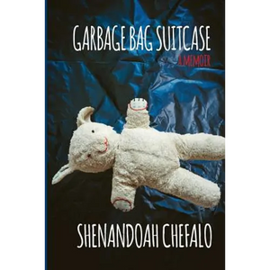 Garbage Bag Suitcase: A Memoir - Paperback