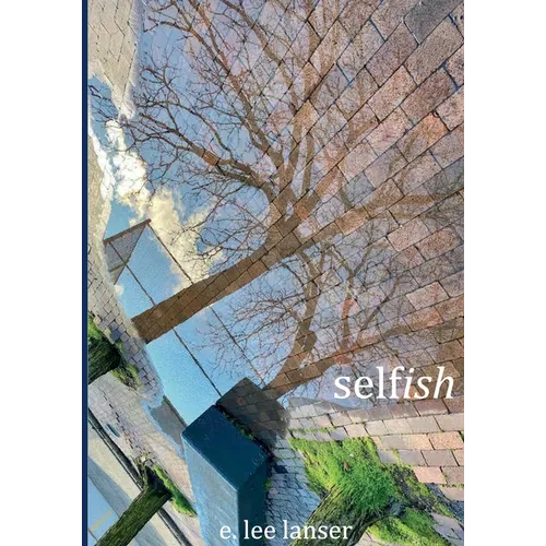 Selfish - Paperback