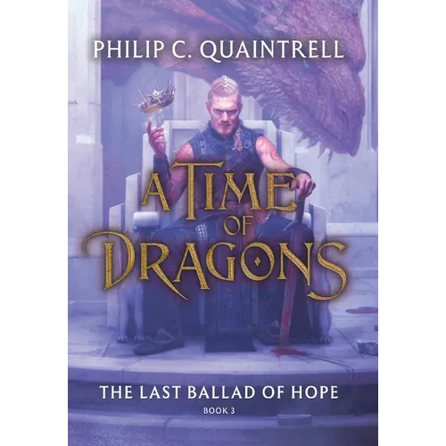 The Last Ballad of Hope (A Time of Dragons: Book 3) - Hardcover