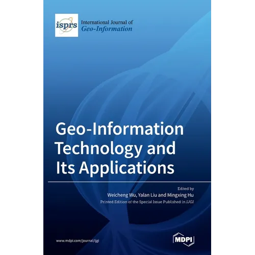 Geo-Information Technology and Its Applications - Hardcover