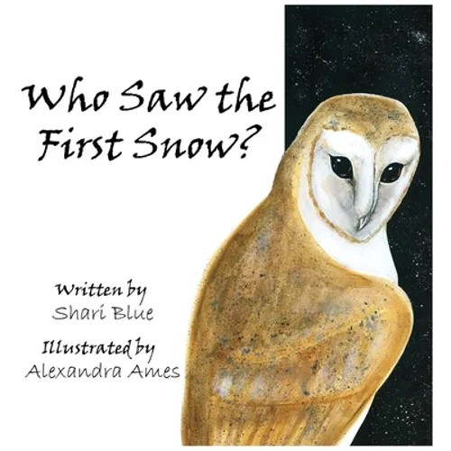 Who Saw the First Snow? - Hardcover
