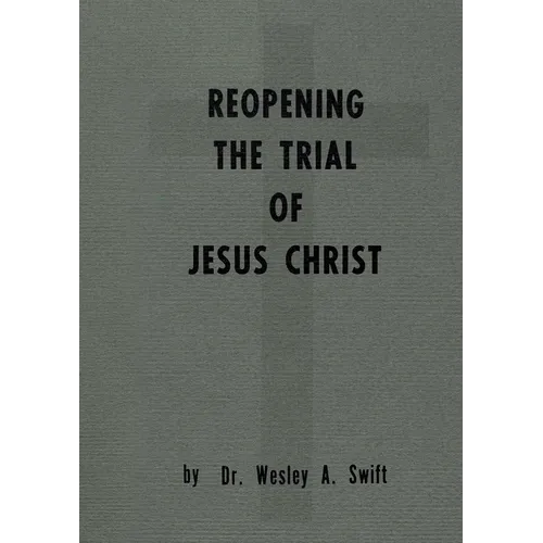 Reopening the Trial of Jesus Christ - Paperback