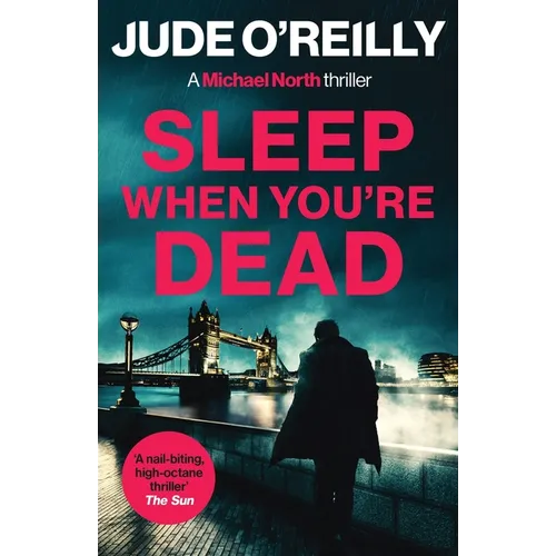 Sleep When You're Dead: A gripping action thriller for fans of Mark Dawson and David Baldacci - Paperback
