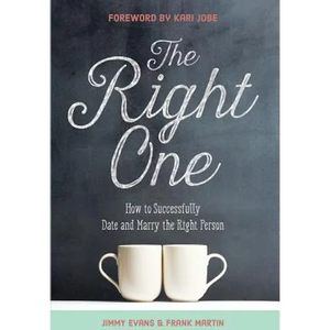 The Right One: How to Successfully Date and Marry the Right Person - Hardcover