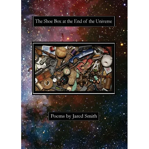 The Shoe Box at the End of the Universe - Paperback