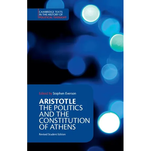 Aristotle: The Politics and the Constitution of Athens - Paperback