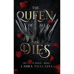 Queen of All That Dies (Hardcover) - Hardcover