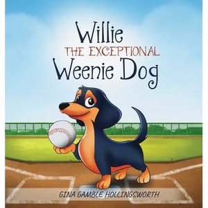 Willie the exceptional Weenie Dog - Hardcover
