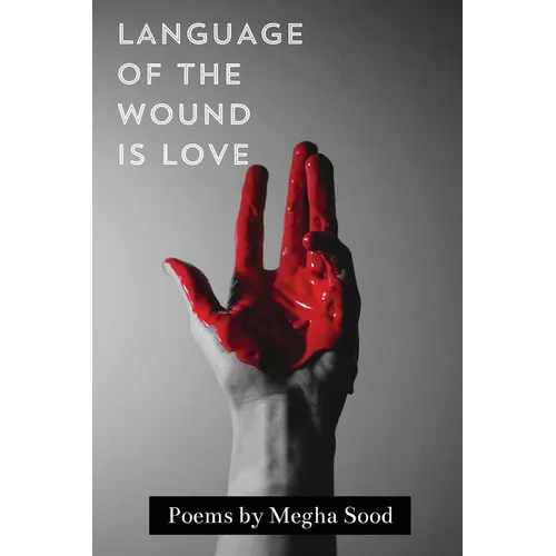 Language of the Wound is Love - Paperback
