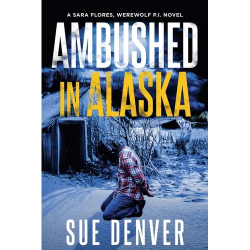 Ambushed in Alaska - Paperback