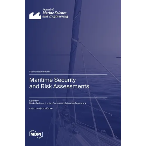 Maritime Security and Risk Assessments - Hardcover