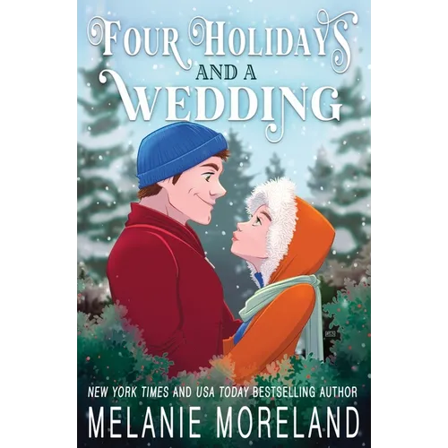 Four Holidays and a Wedding: A Romance Holiday Collection - Paperback