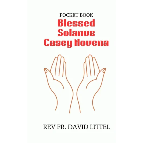 Blessed Solanus Casey Novena: Pocket Book - Paperback
