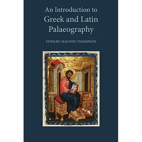 An Introduction to Greek and Latin Palaeography - Hardcover