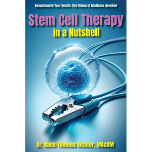 Stem Cell Therapy in a Nutshell: Demystifying Stem Cells - Paperback
