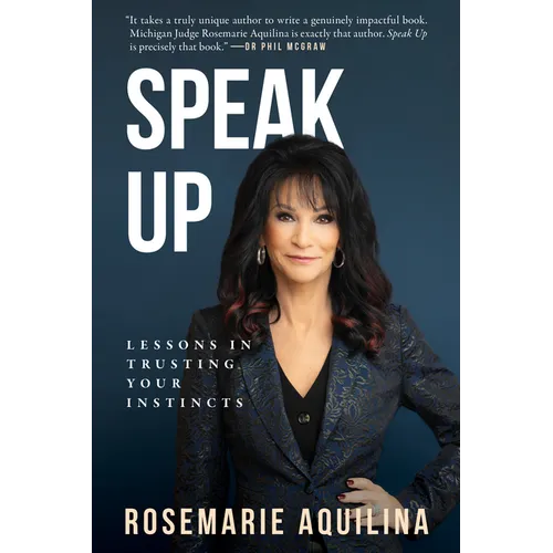 Speak Up: Lessons in Trusting Your Instincts - Paperback