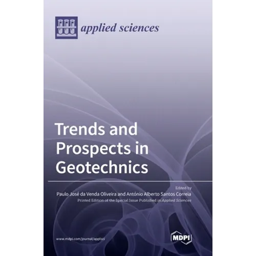 Trends and Prospects in Geotechnics - Hardcover