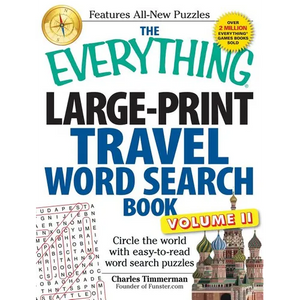The Everything Large-Print Travel Word Search Book, Volume II: Circle the World with Easy-To-Read Word Search Puzzles - Paperback