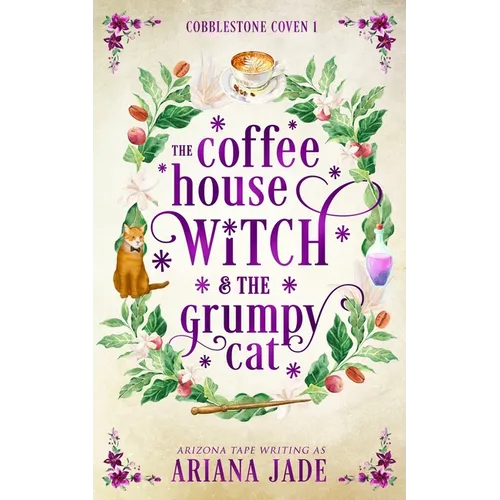 The Coffee House Witch & The Grumpy Cat - Paperback