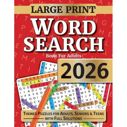 Word Search For Adults: Large Print Word Search Puzzles For Seniors, Adults and Teens. Themed Word Find Adult Activity Book - Paperback