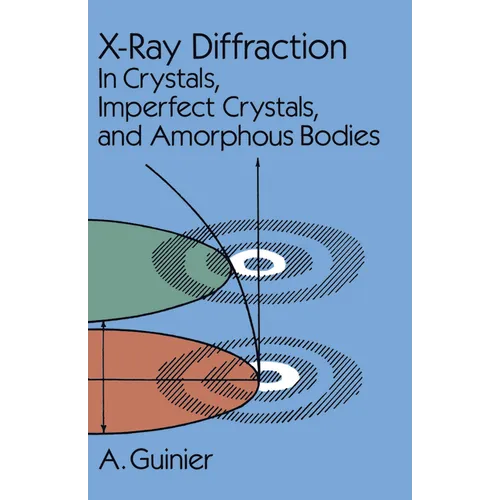 X-Ray Diffraction: In Crystals, Imperfect Crystals, and Amorphous Bodies - Paperback