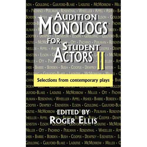 Audition Monologs for Student Actors II: Selections from Contemporary Plays - Paperback