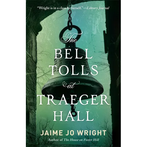 Bell Tolls at Traeger Hall - Hardcover