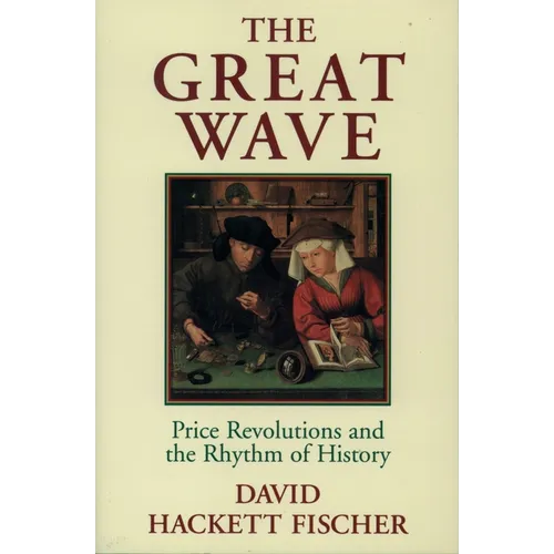 The Great Wave: Price Revolutions and the Rhythm of History - Paperback