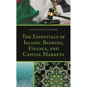 The Essentials of Islamic Banking, Finance, and Capital Markets - Paperback