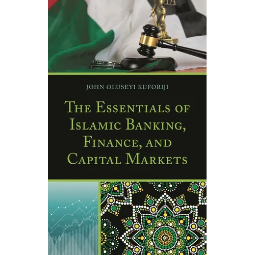 The Essentials of Islamic Banking, Finance, and Capital Markets - Paperback