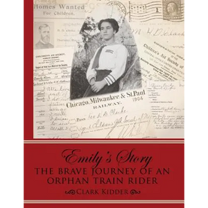 Emily's Story: The Brave Journey of an Orphan Train Rider - Paperback